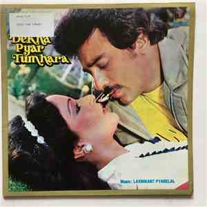 Laxmikant-Pyarelal - Dekka Pyar Tumhara