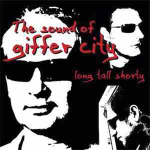 Long Tall Shorty - The Sound Of Giffer City