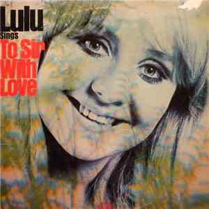 Lulu - Lulu Sings To Sir With Love