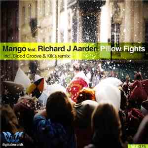 Mango  Feat. Richard J Aarden - Pillow Fights