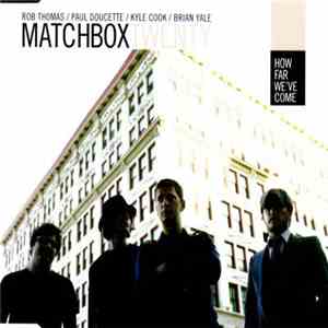 Matchbox Twenty - How Far We've Come