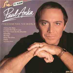 Paul Anka - Freedom For The World