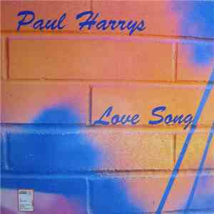 Paul Harrys - Love Song