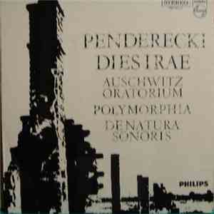 Penderecki - Dies Irae (Auschwitz Oratorium) / Polymorphia / De Natura Sonoris
