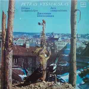 Petras Vyšniauskas - Džiazo Kompozicijos