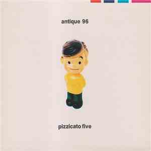 Pizzicato Five - Antique 96