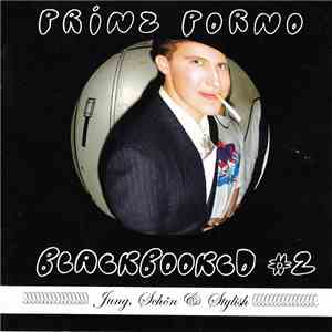 Prinz Porno - Blackbook CD #2 - Jung, Schön & Stylisch