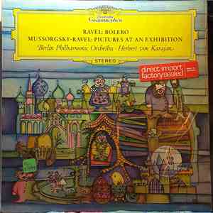 Ravel / Mussorgsky, Berlin Philharmonic Orchestra · Herbert von Karajan - Bolero/Pictures At An Exhibition