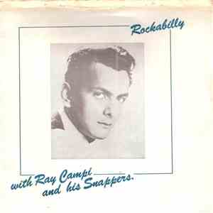 Ray Campi And His Snappers - Rockabilly With Ray Campi And His Snappers