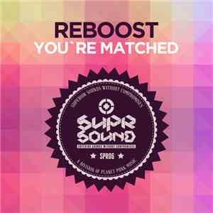 Reboost - You're Matched