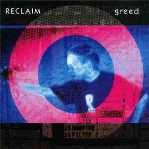 Reclaim - Greed