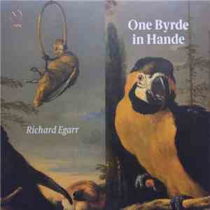 Richard Egarr - One Byrde In Hande