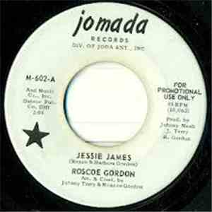 Roscoe Gordon - Jessie James / Jessie James