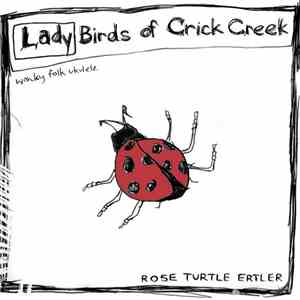 Rose Turtle Ertler - Ladybirds Of Crick Creek