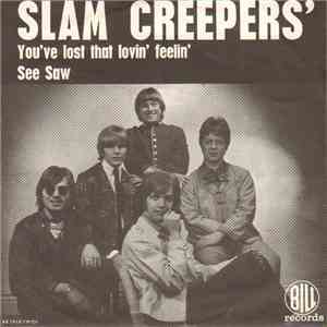 Slam Creepers' - You've Lost That Lovin' Feelin' / See Saw