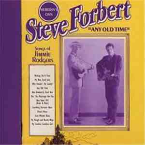 Steve Forbert - Any Old Time (Songs Of Jimmie Rodgers)