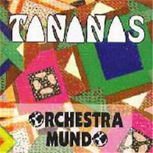 Tananas - Orchestra Mundo