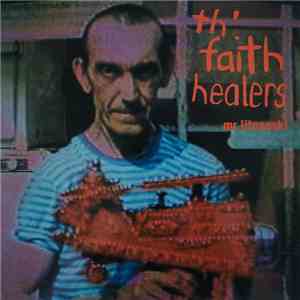 Th' Faith Healers - Mr Litnanski