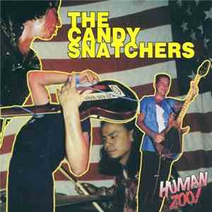 The Candy Snatchers - Human Zoo!