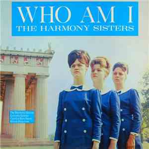 The Harmony Sisters - Who Am I