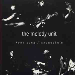 The Melody Unit - Kona Song / Snoqualmie