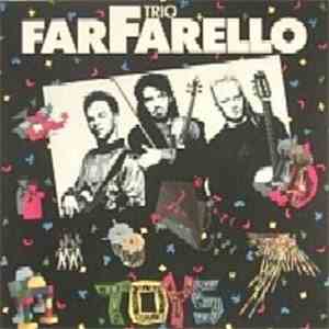 Trio Farfarello - Toys