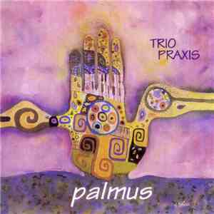 Trio Praxis - Palmus