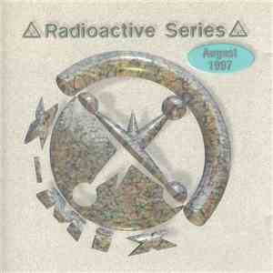 Various - Radioactive Series - August 1997