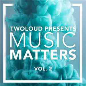 Various - Twoloud Presents Music Matters Vol. 2