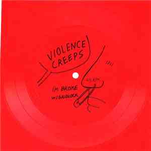Violence Creeps - I'm Broke W/ Gridlock