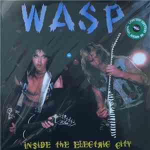 W.A.S.P. - Inside the Electric City