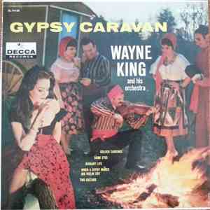 Wayne King - Gypsy Caravan