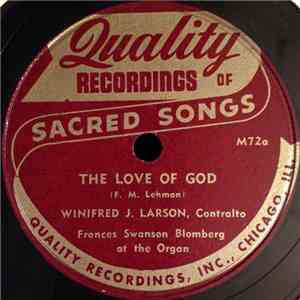 Winifred J. Larson - The Love Of God / Have You Spoken A Word To Your Savior?