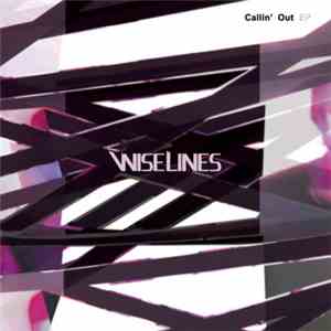 Wise Lines - Callin' Out EP