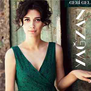 Yağzan - Geri Gel