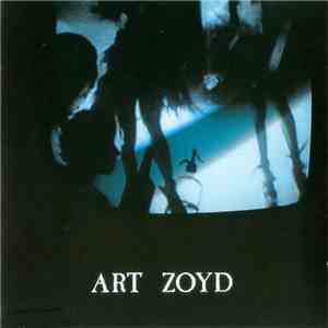 Art Zoyd - Symphonie Pour Le Jour Ou Bruleront Les Cites / Musique Pour L'Odyssee / Generation Sans Futur / Archives I