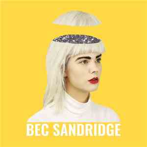 Bec Sandridge - In The Fog, In The Flame / You're A Fucking Joke