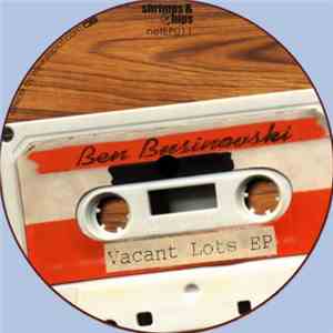 Ben Businovski - Vacant Lots EP