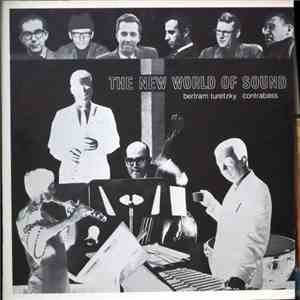 Bertram Turetzky - The New World Of Sound