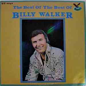 Billy Walker - The Best Of The Best Of