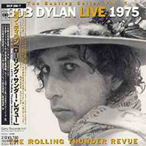 Bob Dylan - Live 1975 (The Rolling Thunder Revue)