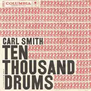 Carl Smith  - Ten Thousand Drums