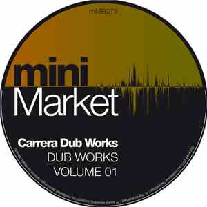 Carrera Dub Works - Dub Works Volume 01
