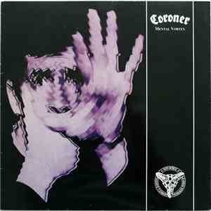 Coroner - Mental Vortex