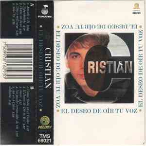 Cristian - El Deseo De Oir Tu Voz