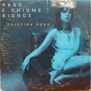 Cristina Donà - Raso E Chiome Bionde