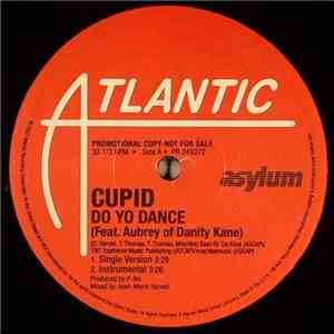 Cupid  Feat. Aubrey Of Danity Kane - Do Yo Dance