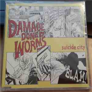 Damage Done By Worms - Suicide City