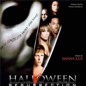 Danny Lux - Halloween: Resurrection (Original Motion Picture Soundtrack)
