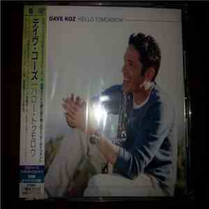 Dave Koz - Hello Tomorrow